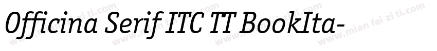 Officina Serif ITC TT BookIta字体转换
